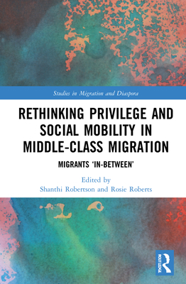 Rethinking Privilege and Social Mobility in Mid... 0367535009 Book Cover