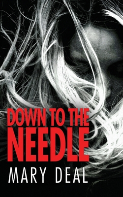 Down to the Needle 486752428X Book Cover