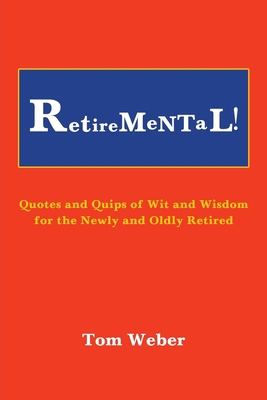 Retiremental! B0CX5NHFRV Book Cover