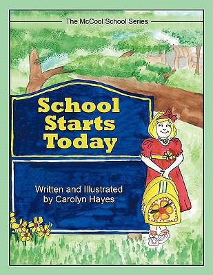 School Starts Today: The McCool School Series 1452067473 Book Cover