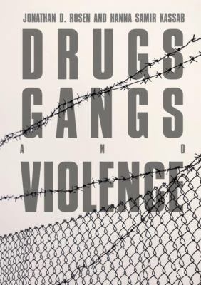 Drugs, Gangs, and Violence 3319944509 Book Cover