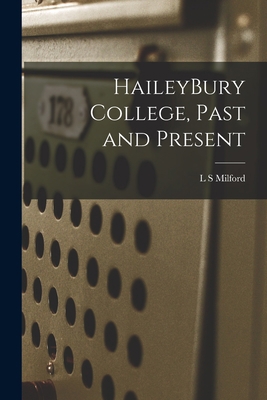 HaileyBury College, Past and Present 1016030266 Book Cover