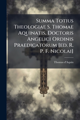 Summa Totius Theologiae S. Thomae Aquinatis, Do... 1178492613 Book Cover