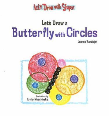 Let's Draw a Butterfly with Circles 1404225005 Book Cover