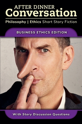 After Dinner Conversation - Business Ethics B0D7FSVGYB Book Cover