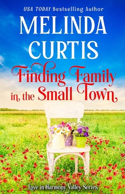 Finding Family in the Small Town: Heartfelt Wom... B0C47WNNST Book Cover