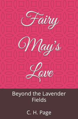 Fairy May's Love: Beyond the Lavender Fields B0CKGT9X2S Book Cover