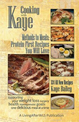 Cooking with Kaye Methods to Meals: Protein Fir... 154236373X Book Cover