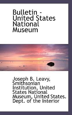 Bulletin - United States National Museum 1117121445 Book Cover