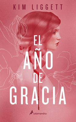 El Año de Gracia / The Grace Year [Spanish] 8418174188 Book Cover