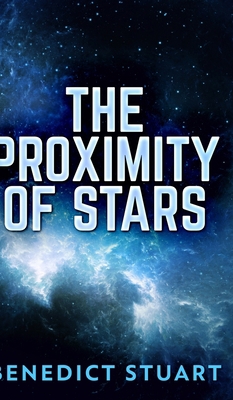 The Proximity of Stars            Book Cover