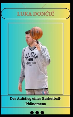 LUKA DON&#268;I&#262; Der Aufstieg eines Basket... [German] B0DVTD6X1F Book Cover
