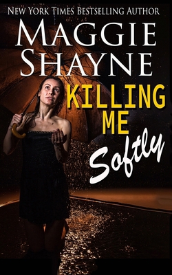 Killing Me Softly 1945038845 Book Cover