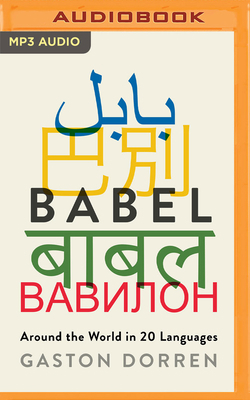 Babel: Around the World in Twenty Languages 1799719898 Book Cover