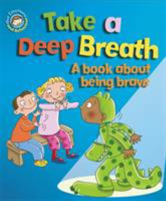 Our Emotions and Behaviour: Take a Deep Breath:... 1445138956 Book Cover