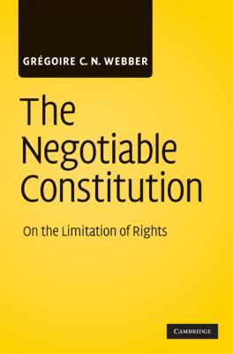 The Negotiable Constitution: On the Limitation ... 0521111234 Book Cover