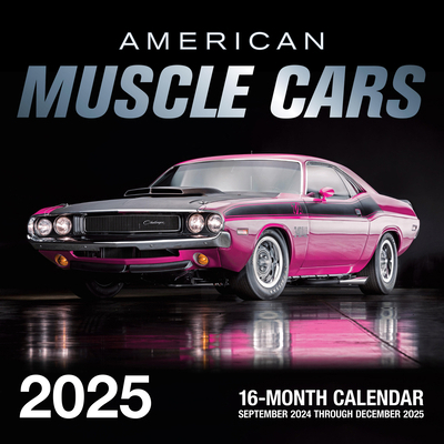 American Muscle Cars 2025: 16-Month Calendar: S... 0760392048 Book Cover