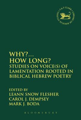 Why?... How Long?: Studies on Voice(s) of Lamen... 0567408485 Book Cover