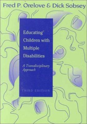 Educating Children With Multiple Disabilities: ... 1557662460 Book Cover