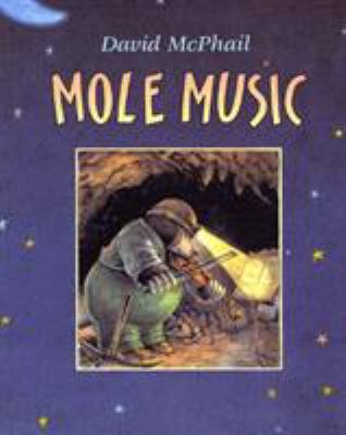 Mole Music 0805067663 Book Cover