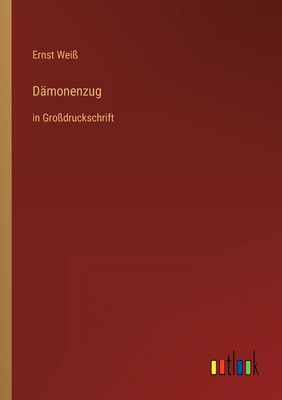 Dämonenzug: in Großdruckschrift [German] 3368469665 Book Cover