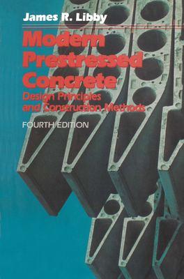 Modern Prestressed Concrete: Design Principles ... 1461367476 Book Cover