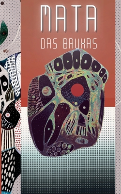 Mata: das Bruxas [Portuguese] 659940930X Book Cover