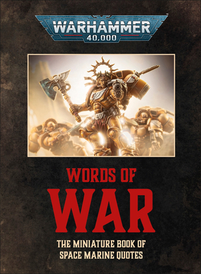 Warhammer 40,000: Words of War: The Miniature B... B0F7KFYKGK Book Cover