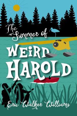 The Summer of Weird Harold 1941892256 Book Cover