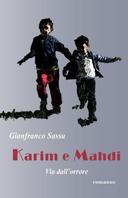 Karim e Mahdi: Via dall'orrore [Italian] 1977596843 Book Cover