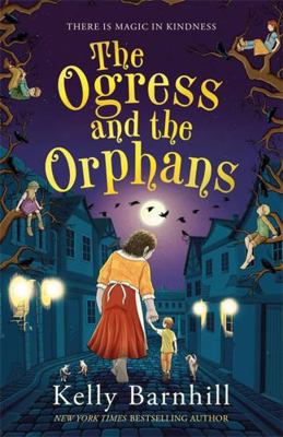 The Ogress and the Orphans 1800783027 Book Cover