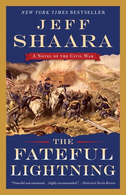 The Fateful Lightning: A Novel of the Civil War 034554921X Book Cover