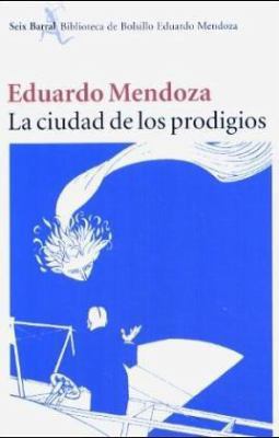 LA Ciudad De Los Prodigios (Spanish Edition) [Spanish] 8432231517 Book Cover