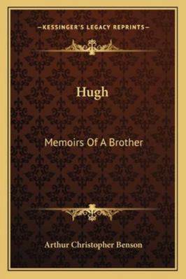 Hugh: Memoirs Of A Brother 1163280224 Book Cover