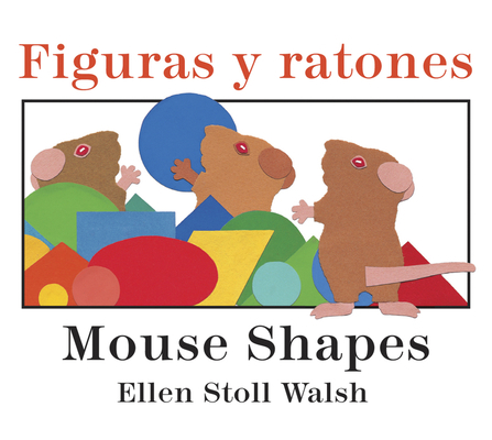 Mouse Shapes/Figuras Y Ratones: Bilingual Engli... 0544430735 Book Cover