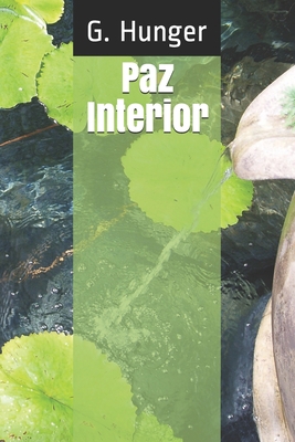 Paz Interior [Spanish] 1726182274 Book Cover