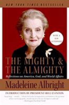 The Mighty and the Almighty: Reflections on Ame... B001CJP2IS Book Cover