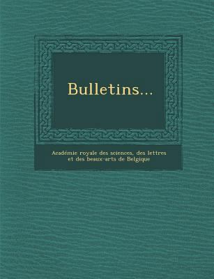 Bulletins... [French] 1249932521 Book Cover