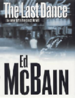 THE LAST DANCE: A Novel of the 87th Precinct. 0340728051 Book Cover