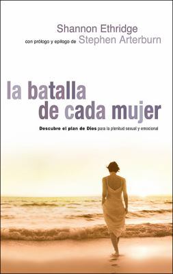 La Batalla de Cada Mujer [Spanish] 0789911612 Book Cover