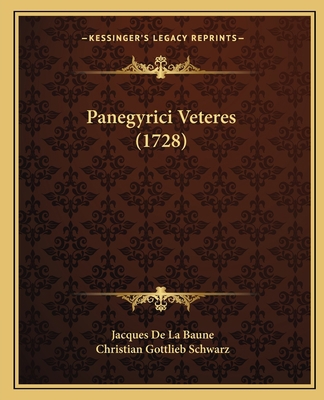 Panegyrici Veteres (1728) [Latin] 1166334872 Book Cover