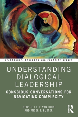 Understanding Dialogical Leadership: Conscious ... 1032968583 Book Cover