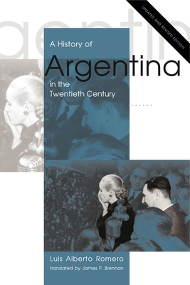 A History of Argentina in the Twentieth Century 0271062282 Book Cover