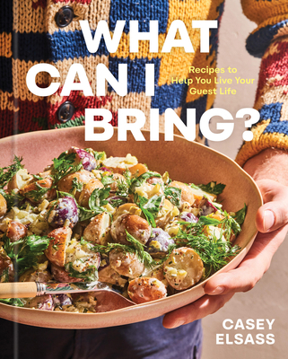 What Can I Bring?: Recipes to Help You Live You... 1454955341 Book Cover