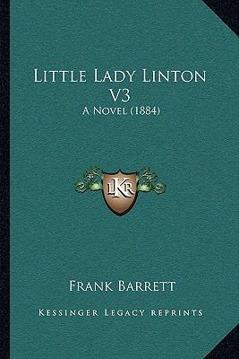 Little Lady Linton V3: A Novel (1884) 1164899724 Book Cover