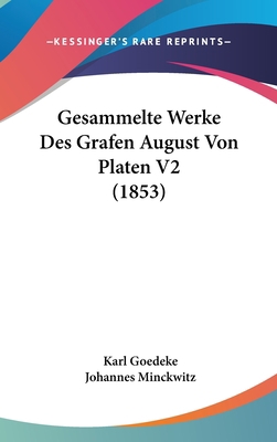 Gesammelte Werke Des Grafen August Von Platen V... [German] 1161308113 Book Cover