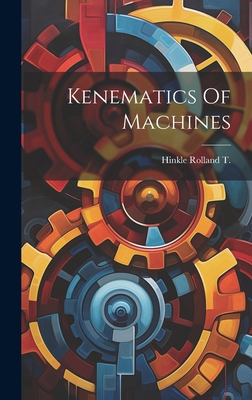 Kenematics Of Machines 1019963018 Book Cover