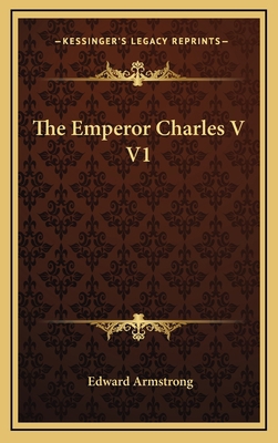 The Emperor Charles V V1 1163360651 Book Cover