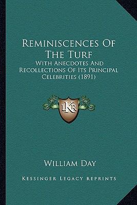 Reminiscences Of The Turf: With Anecdotes And R... 1163910880 Book Cover