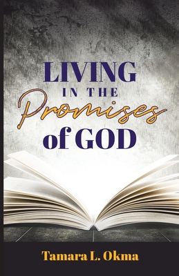 Living in the Promises of God 1685561772 Book Cover